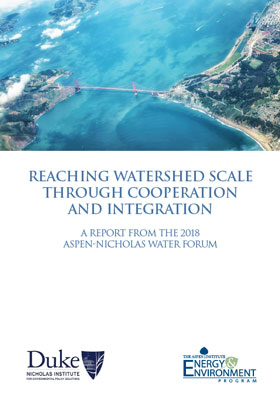 通過合作與整合達到流域規模——2018年阿斯彭-尼古拉斯水論壇報告封麵